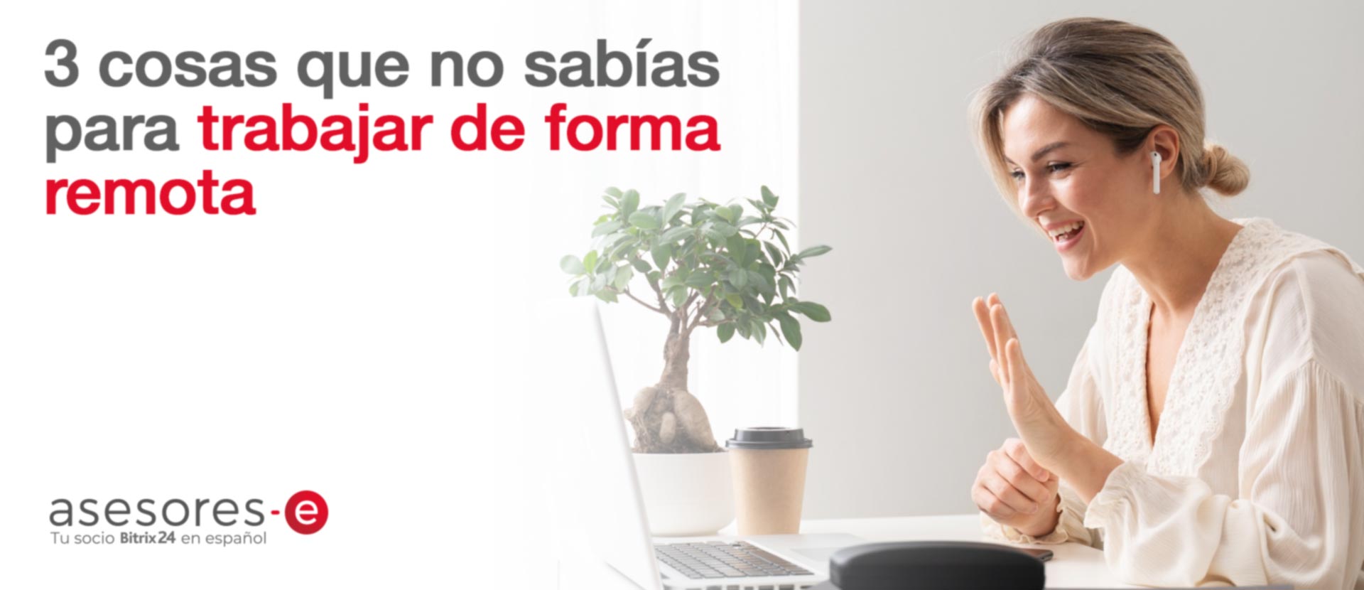 3 cosas que no sabías del Trabajo remoto