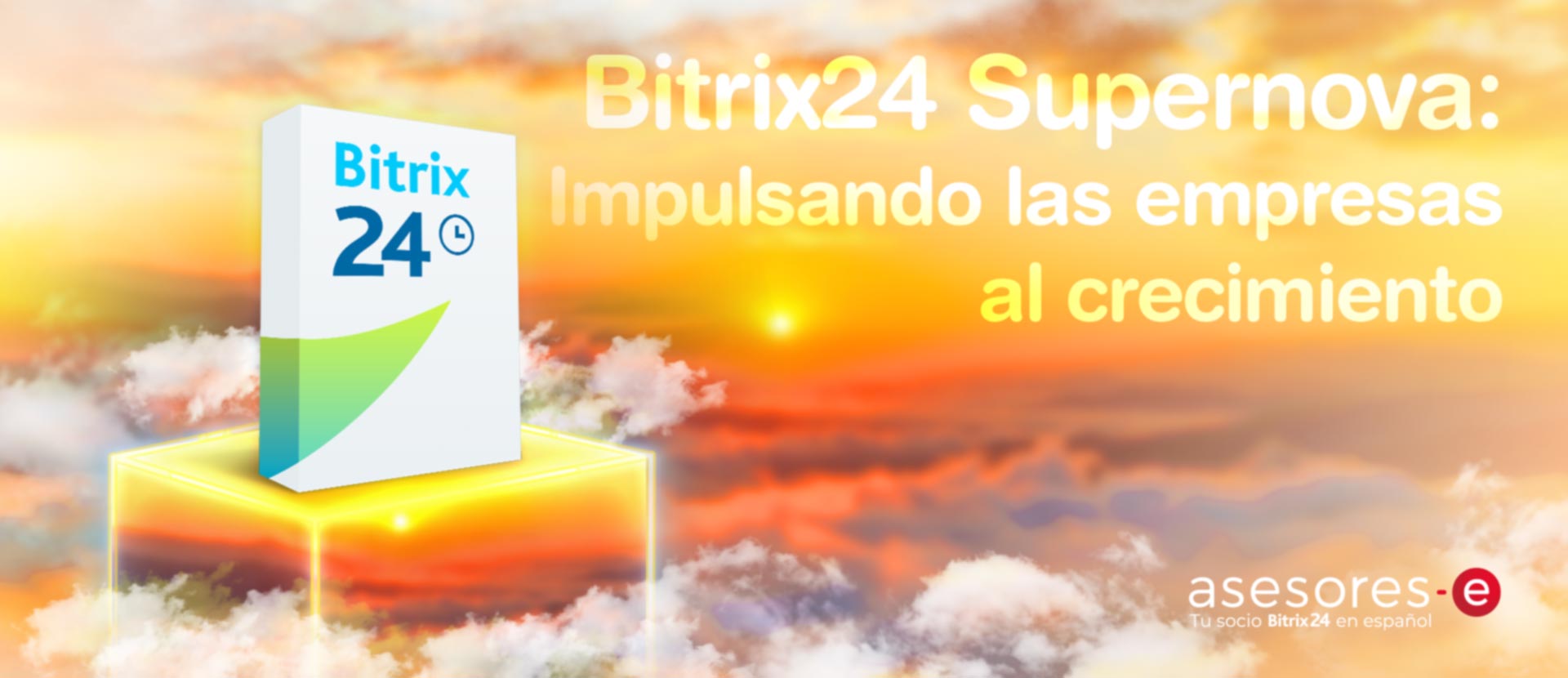 ﻿Bitrix24 Supernova: Impulsando el crecimiento de tu negocio