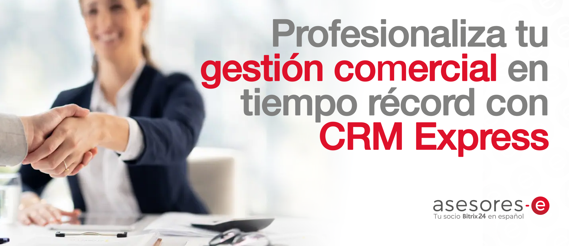  Profesionaliza tu gestión comercial en tiempo récord con crm express